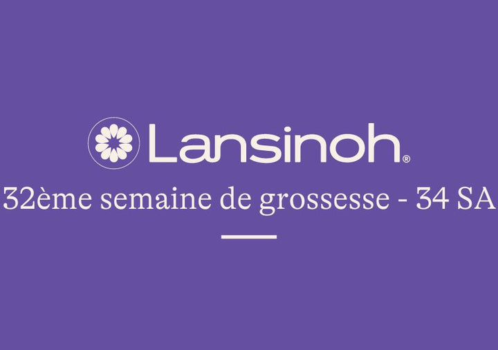 32e-semaine-de-grossesse-34SA lansinoh-fr